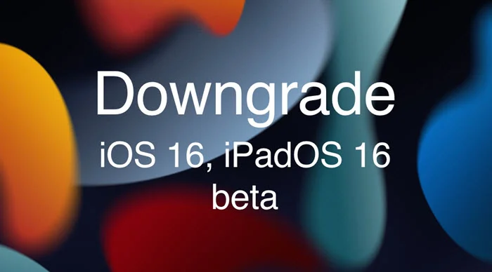downgrade ios 16 beta to ios 15